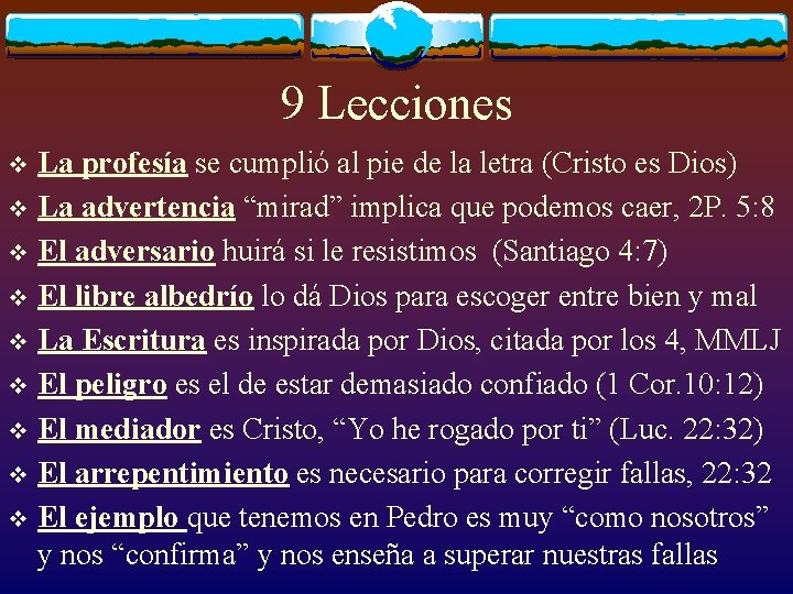 9 Lecciones La profesía se cumplió al pie de la letra (Cristo es Dios)