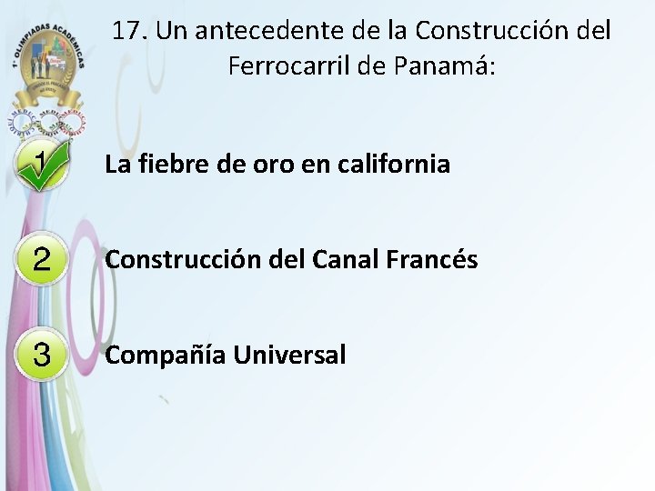 17. Un antecedente de la Construcción del Ferrocarril de Panamá: La fiebre de oro