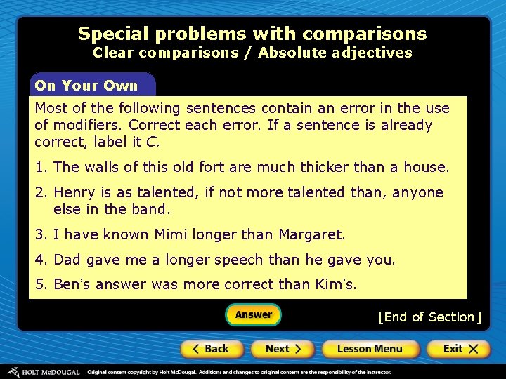 Special problems with comparisons Clear comparisons / Absolute adjectives On Your Own Most of