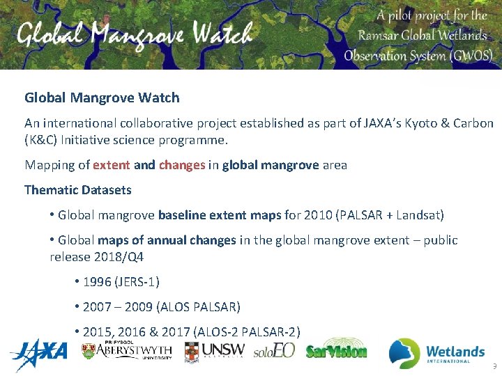 Global Mangrove Watch An international collaborative project established as part of JAXA’s Kyoto &