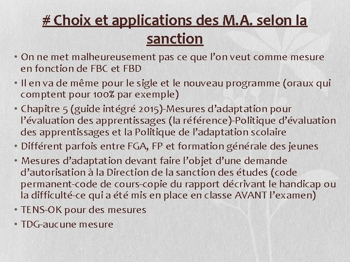 # Choix et applications des M. A. selon la sanction • On ne met # Choix et applications des M. A. selon la sanction • On ne met