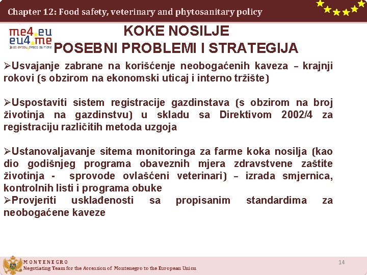 Chapter 12: Food safety, veterinary and phytosanitary policy KOKE NOSILJE POSEBNI PROBLEMI I STRATEGIJA
