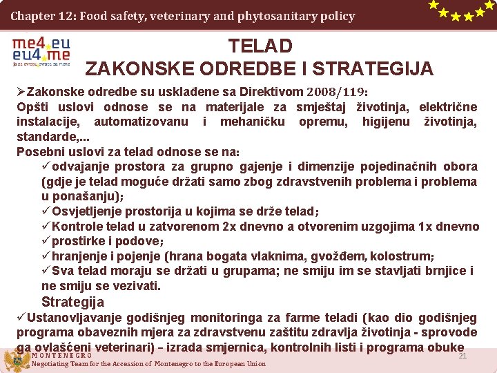 Chapter 12: Food safety, veterinary and phytosanitary policy TELAD ZAKONSKE ODREDBE I STRATEGIJA ØZakonske