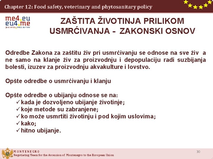 Chapter 12: Food safety, veterinary and phytosanitary policy ZAŠTITA ŽIVOTINJA PRILIKOM USMRĆIVANJA - ZAKONSKI