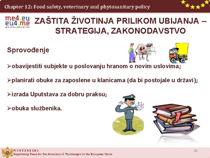 Chapter 12: Food safety, veterinary and phytosanitary policy ZAŠTITA ŽIVOTINJA PRILIKOM UBIJANJA – STRATEGIJA,
