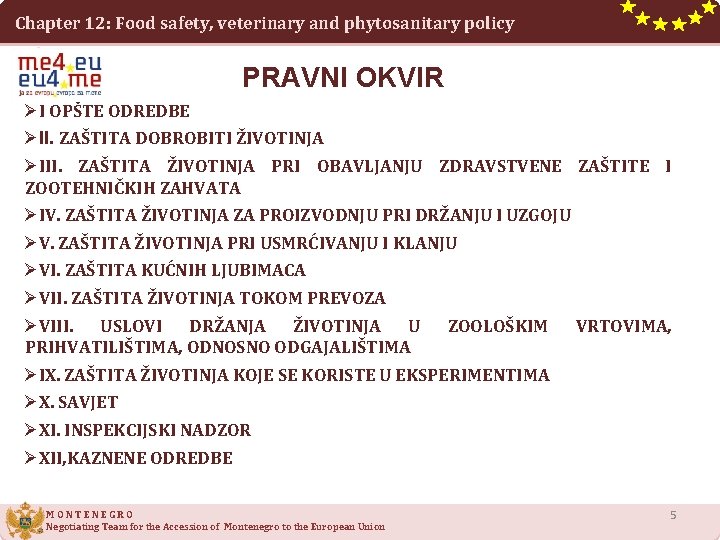 Chapter 12: Food safety, veterinary and phytosanitary policy PRAVNI OKVIR ØI OPŠTE ODREDBE ØII.