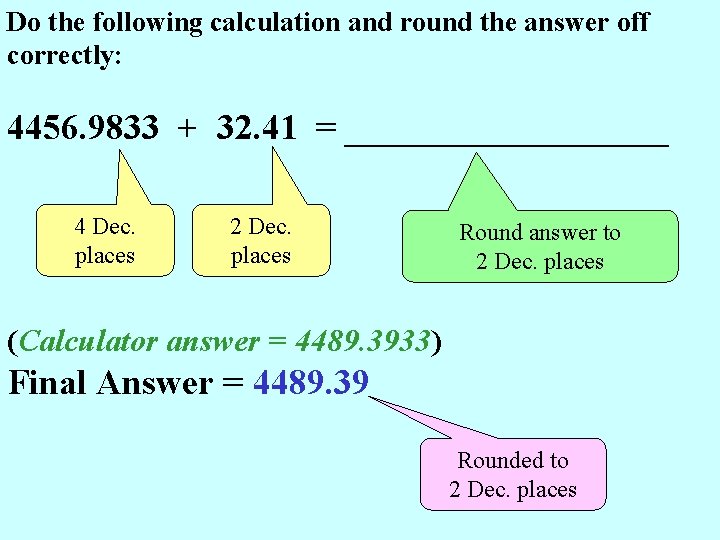 Do the following calculation and round the answer off correctly: 4456. 9833 + 32.