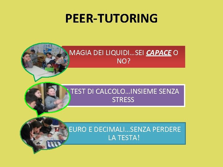PEER-TUTORING MAGIA DEI LIQUIDI…SEI CAPACE O NO? I TEST DI CALCOLO…INSIEME SENZA STRESS EURO