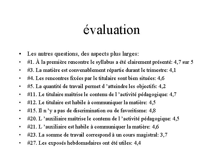 évaluation • Les autres questions, des aspects plus larges: • • • #1. À évaluation • Les autres questions, des aspects plus larges: • • • #1. À
