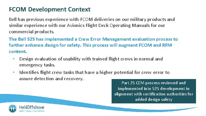 FCOM Development Context Bell has previous experience with FCOM deliveries on our military products