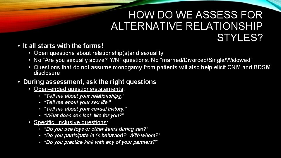  • It all starts with the forms! HOW DO WE ASSESS FOR ALTERNATIVE