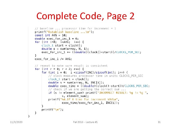 Complete Code, Page 2 11/9/2020 Fall 2016 - Lecture #1 31 