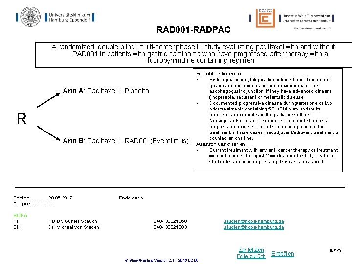 RAD 001 -RADPAC A randomized, double blind, multi-center phase III study evaluating paclitaxel with RAD 001 -RADPAC A randomized, double blind, multi-center phase III study evaluating paclitaxel with