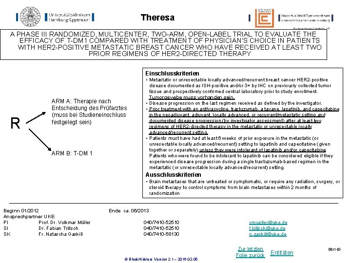 Theresa A PHASE III RANDOMIZED, MULTICENTER, TWO-ARM, OPEN-LABEL TRIAL TO EVALUATE THE EFFICACY OF Theresa A PHASE III RANDOMIZED, MULTICENTER, TWO-ARM, OPEN-LABEL TRIAL TO EVALUATE THE EFFICACY OF