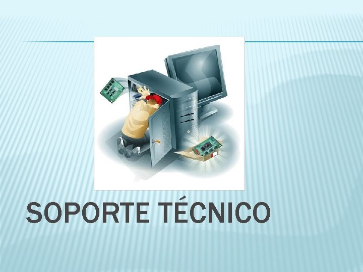 SOPORTE TÉCNICO 