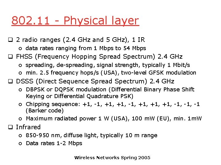 802. 11 - Physical layer q 2 radio ranges (2. 4 GHz and 5