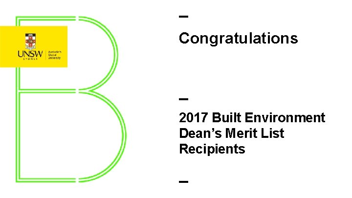 Congratulations 2017 Built Environment Dean’s Merit List Recipients 
