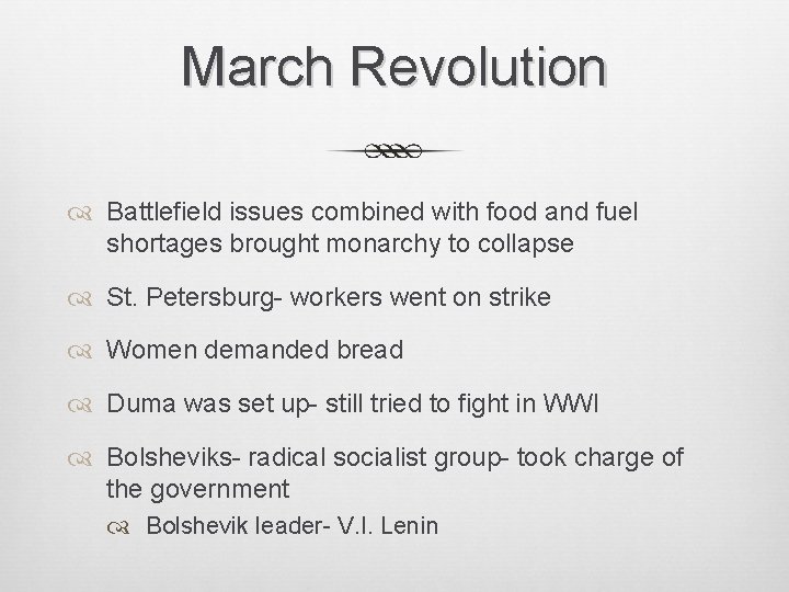 March Revolution Battlefield issues combined with food and fuel shortages brought monarchy to collapse
