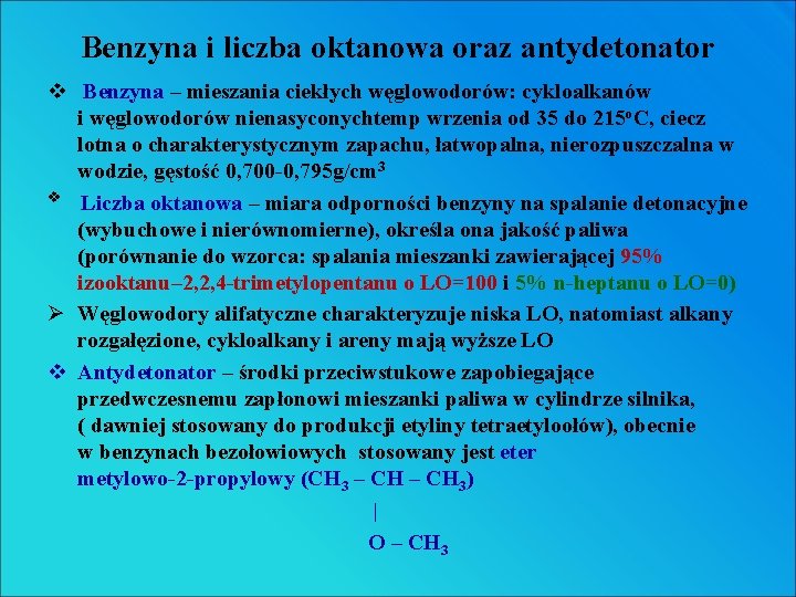 Benzyna i liczba oktanowa oraz antydetonator v Benzyna – mieszania ciekłych węglowodorów: cykloalkanów i Benzyna i liczba oktanowa oraz antydetonator v Benzyna – mieszania ciekłych węglowodorów: cykloalkanów i