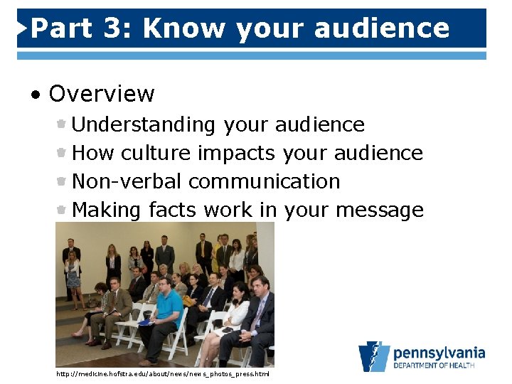 Part 3: Know your audience • Overview Understanding your audience How culture impacts your