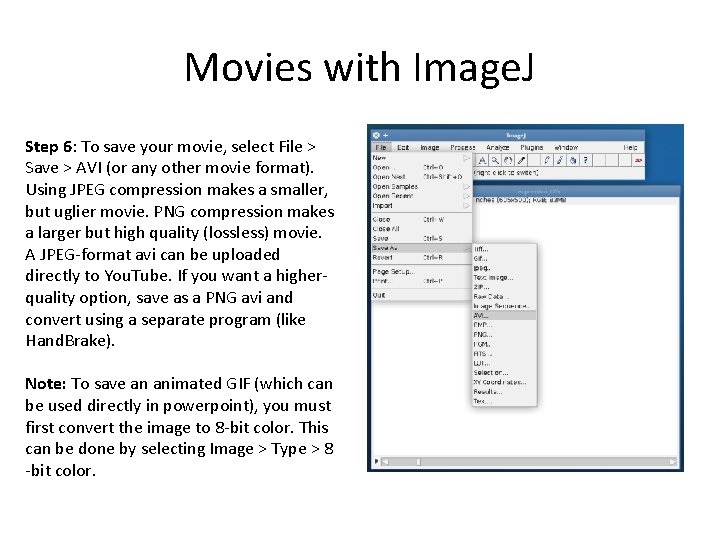 Movies with Image. J Step 6: To save your movie, select File > Save