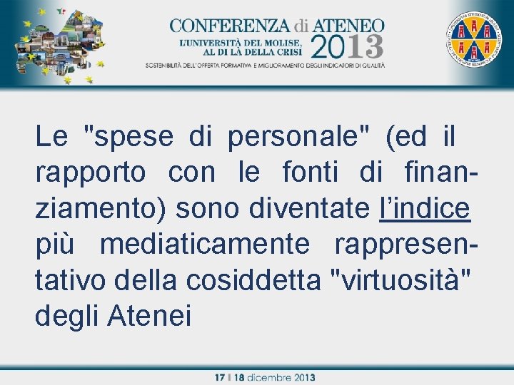 Le "spese di personale" (ed il Titolo relazione rapporto con le fonti di finanziamento)