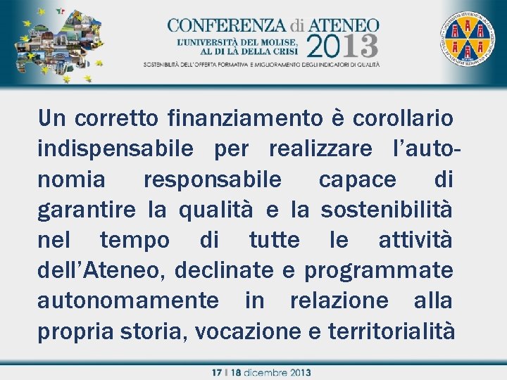 Un corretto finanziamento è corollario indispensabile per realizzare l’auto. Titolo relazione nomia responsabile capace