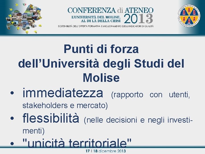 Punti di forza Titolo relazione dell’Università degli Studi del Molise • immediatezza (rapporto con