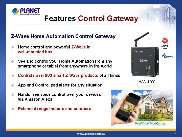 Features Control Gateway Z-Wave Home Automation Control Gateway u Home control and powerful Z-Wave