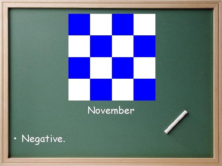November • Negative. November • Negative.
