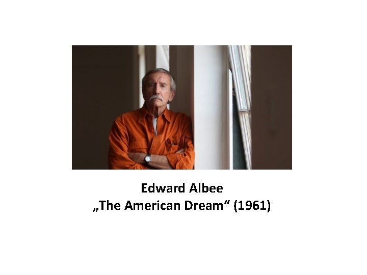 Edward Albee „The American Dream“ (1961) 