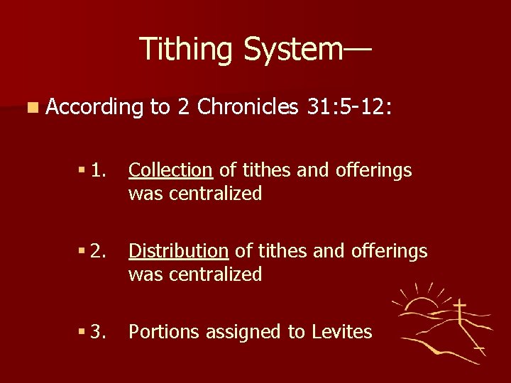 Tithing System— n According to 2 Chronicles 31: 5 -12: § 1. Collection of