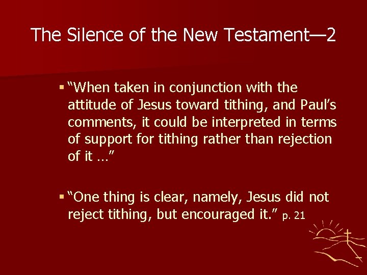 The Silence of the New Testament— 2 § “When taken in conjunction with the