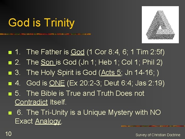 God is Trinity n n n 10 1. The Father is God (1 Cor
