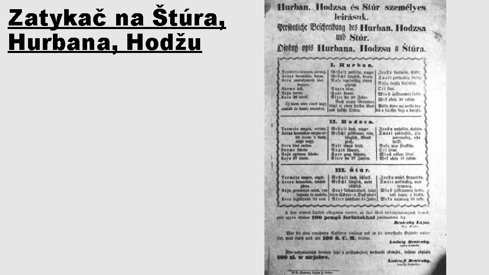 Zatykač na Štúra, Hurbana, Hodžu 