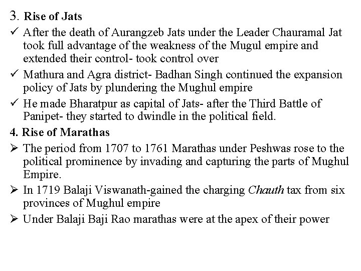 3. Rise of Jats ü After the death of Aurangzeb Jats under the Leader