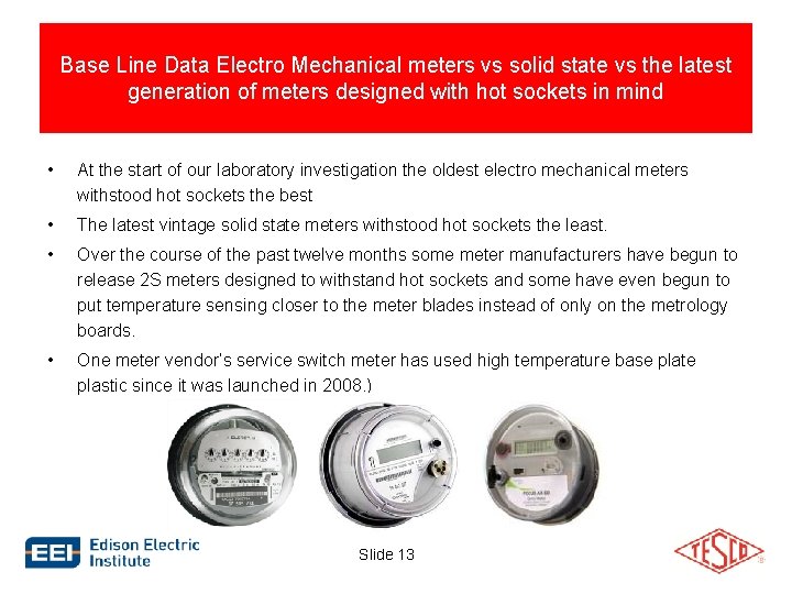 Base Line Data Electro Mechanical meters vs solid state vs the latest generation of