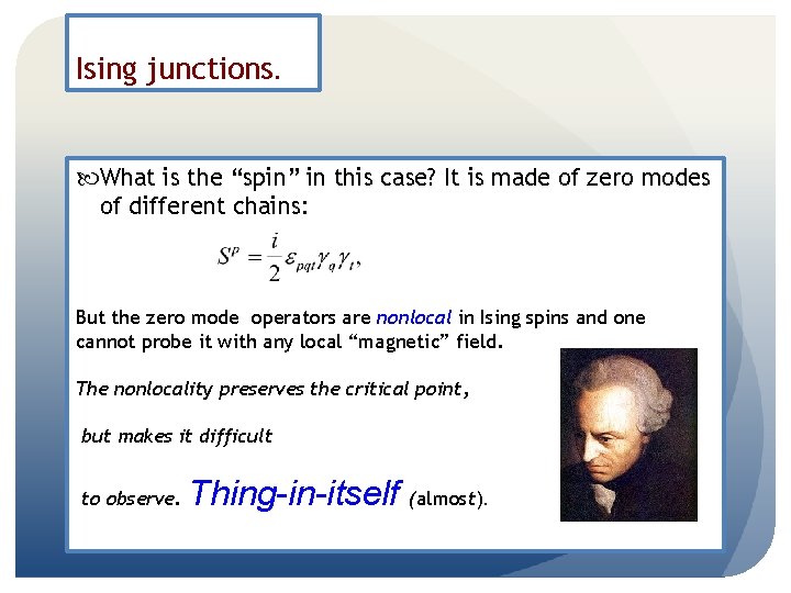 Ising junctions. What is the “spin” in this case? It is made of zero Ising junctions. What is the “spin” in this case? It is made of zero