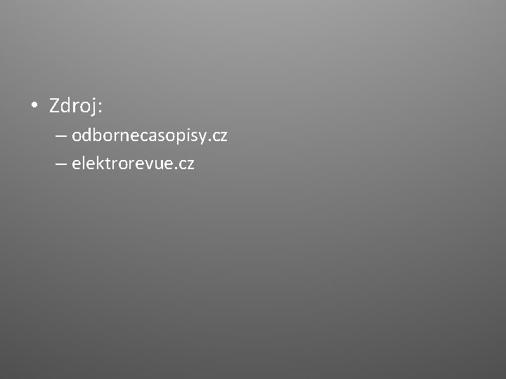  • Zdroj: – odbornecasopisy. cz – elektrorevue. cz 