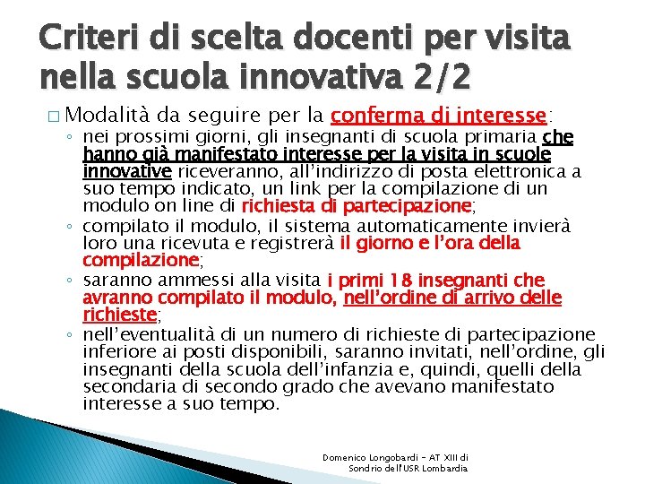 Criteri di scelta docenti per visita nella scuola innovativa 2/2 � Modalità da seguire