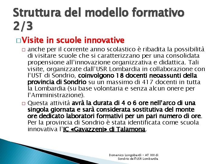 Struttura del modello formativo 2/3 � Visite � � in scuole innovative anche per