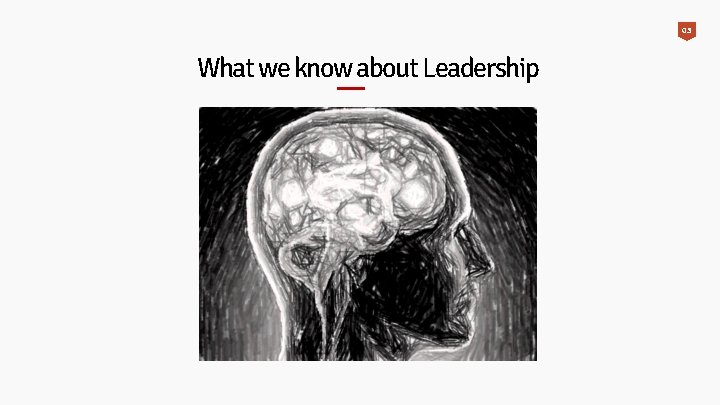 03 What we know about Leadership 