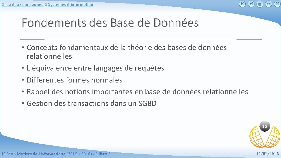 3. La deuxième année » Systèmes d’information Fondements des Base de Données • Concepts