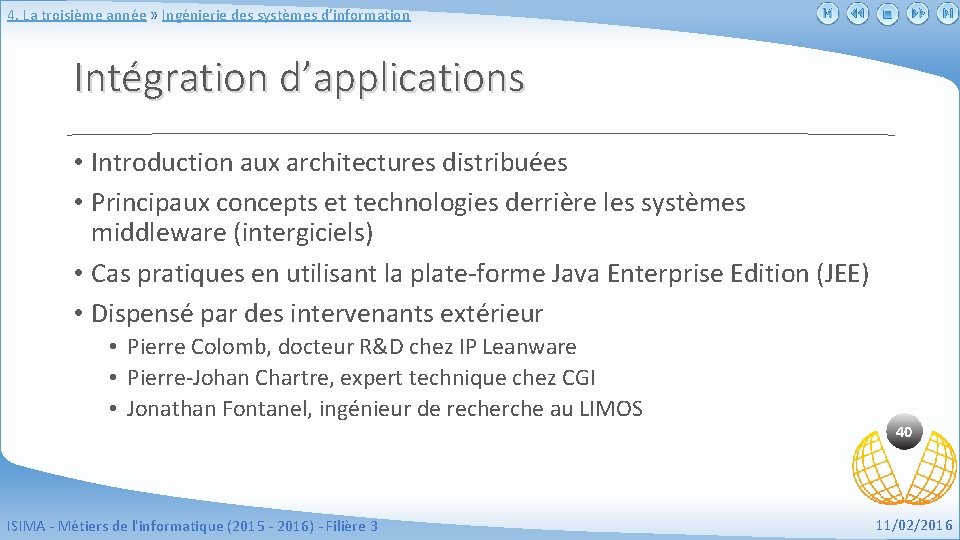 4. La troisième année » Ingénierie des systèmes d’information Intégration d’applications • Introduction aux