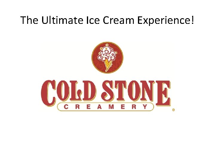 The Ultimate Ice Cream Experience! 