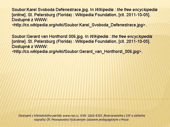 Soubor: Karel Svoboda Defenestrace. jpg. In Wikipedia : the free encyclopedia [online]. St. Petersburg