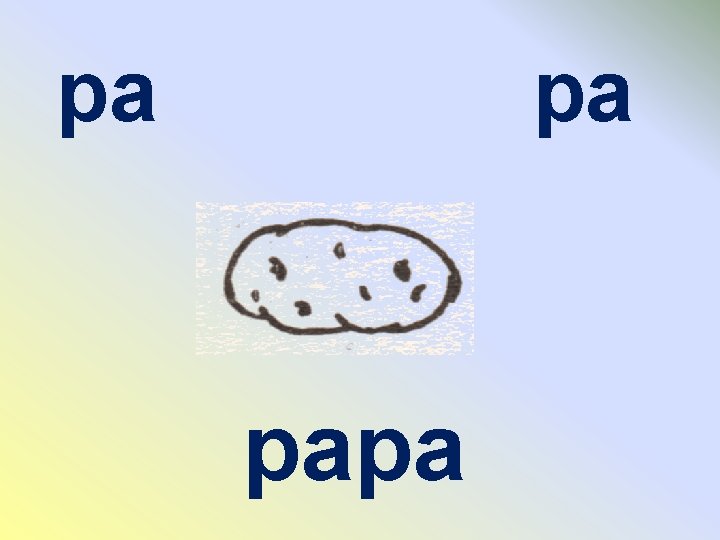 pa pa papa 