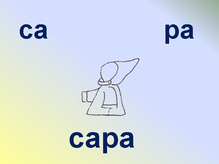 ca pa capa 
