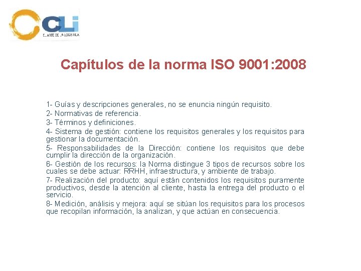 Capítulos de la norma ISO 9001: 2008 1 - Guías y descripciones generales, no