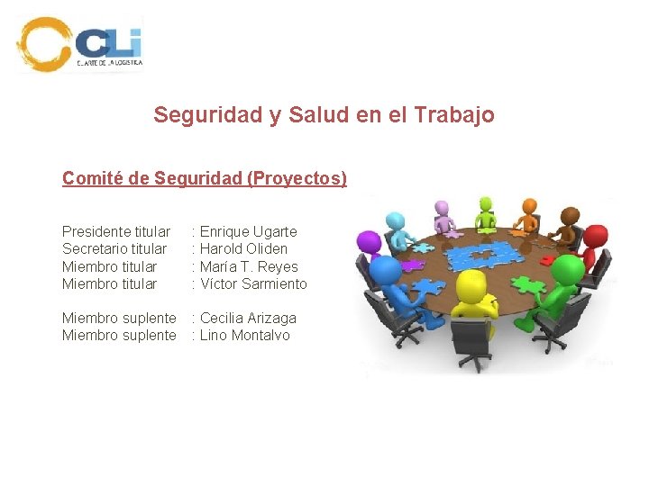 Seguridad y Salud en el Trabajo Comité de Seguridad (Proyectos) Presidente titular Secretario titular